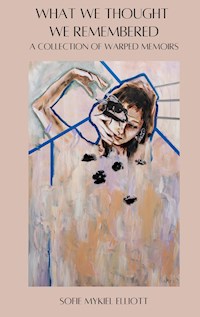 What We Thought We Remembered - Sofie Mykiel Elliott - ebook
