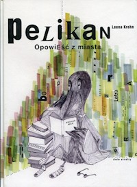 Pelikan - Leena Krohn - książka
