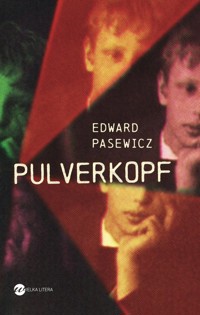 Pulverkopf - Pasewicz Edward - ebook + książka