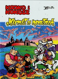 Kajko i Kokosz Mirmił w opałach - Christa Janusz - książka