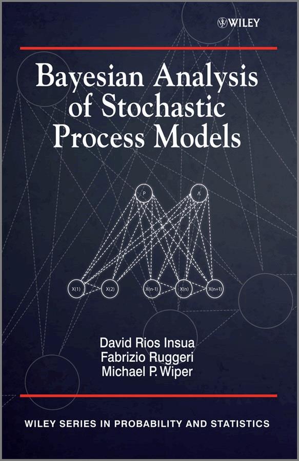 Bayesian Analysis of Stochastic Process Models