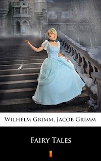 Fairy Tales - Jacob Grimm, Wilhelm Grimm - ebook
