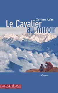 Le Cavalier au miroir - Corinne Atlan - ebook