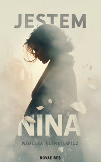 Jestem Nina - Wioleta Klimkiewicz - ebook