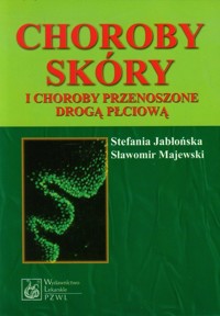 Choroby skóry i choroby przenoszone drogą płciową - Jabłońska Stefania, Majewski Sławomir - książka