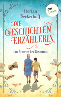 Die Geschichtenerzählerin: Sommer bei Gesomina - Florian Beckerhoff - ebook
