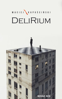 Delirium - Kapuściński Maciej - ebook