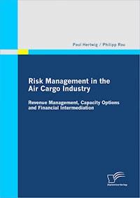 Risk Management in the Air Cargo Industry - Paul Hertwig - ebook