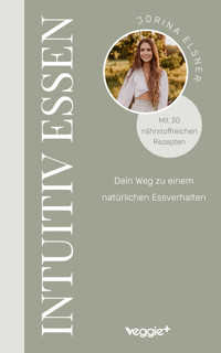 Intuitiv essen - Jorina Elsner - ebook