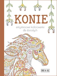 Kolorowanki dla dorosłych Konie - Praca zbiorowa - książka