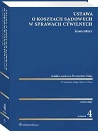 Ustawa o kosztach sądowych w sprawach cywilnych Komentarz - Marcin Uliasz - książka