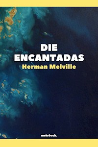 Die Encantadas - Herman Melville - ebook