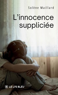 L’innocence suppliciée - Solène Maillard - ebook