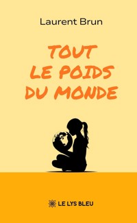 Tout le poids du monde - Laurent Brun - ebook