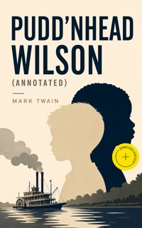 Pudd'nhead Wilson (Annotated) - Mark Twain - ebook