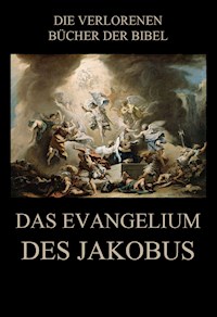 Das Evangelium des Jakobus -  - ebook
