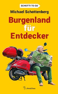 Burgenland für Entdecker - Michael Schottenberg - ebook