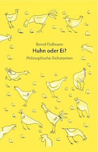 Huhn oder Ei? - Bernd Floßmann - ebook