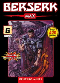 Berserk Max, Band 6 - Miura Kentaro - ebook