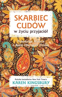 Skarbiec cudów w życiu przyjaciół - Karen Kingsbury - ebook + książka