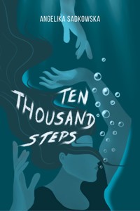 Ten thousand steps - Sadkowska Angelika - ebook