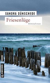 Friesenlüge - Sandra Dünschede - ebook