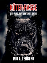 Köter Rasse - Mio Altenberg - ebook