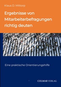 Ergebnisse von Mitarbeiterbefragungen richtig deuten - Klaus D. Mittorp - ebook