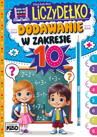 Liczydełko. Dodawanie w zakresie 10 - Elżbieta Dędza-Mozol - książka