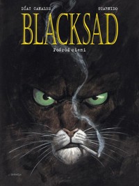 Blacksad. Pośród cieni. Tom 1 -  - książka