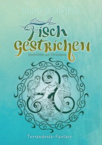 Fisch gestrichen - Silke Schäfer - ebook