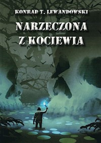Narzeczona z Kociewia - Lewandowski Konrad T. - książka