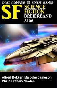 Science Fiction Dreierband 3106 - Alfred Bekker - ebook