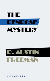 The Penrose Mystery - R. Austin Freeman - ebook