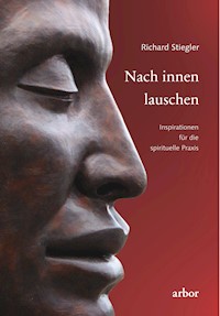 Nach innen lauschen - Richard Stiegler - ebook