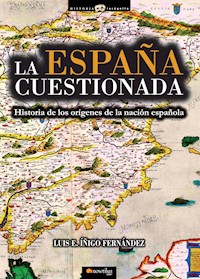 La España cuestionada - Luis E. Íñigo Fernández - ebook
