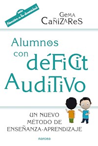 Alumnos con déficit auditivo - Gema Cañizares - ebook