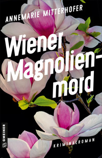 Wiener Magnolienmord - Annemarie Mitterhofer - ebook