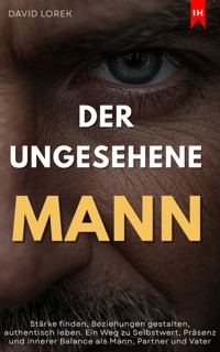 Der ungesehene Mann - David Lorek - ebook