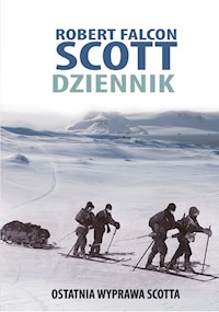 Scott Dziennik Ostatnia wyprawa Scotta - Scott Robert Falcon - książka