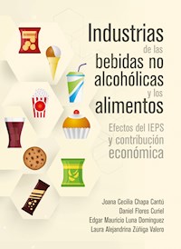 Industrias de las bebidas no alcohólicas y los alimentos - Joana Cecilia - ebook