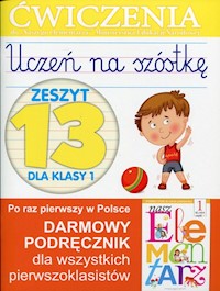 Uczeń na szóstkę Zeszyt 13 dla klasy 1 - Wiśniewska Anna - książka