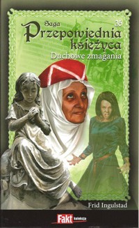 Przepowiednia księżyca (35). Duchowe zmagania - Frid Ingulstad - ebook