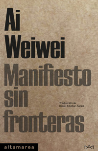Manifiesto sin fronteras - Ai Weiwei - ebook