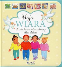 Moja wiara Katechizm obrazkowy dla dzieci - Roche Maite - książka