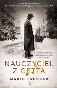 Nauczyciel z getta - Mario Escobar - ebook + audiobook + książka
