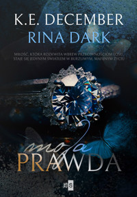 Moja prawda - December K.E., Dark Rina - książka