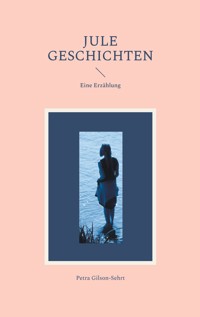 Jule Geschichten - Petra Gilson-Sehrt - ebook