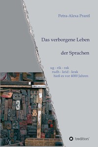Das verborgene Leben der Sprachen - petra-alexa prantl - ebook