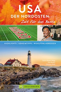 Bruckmann Reiseführer USA der Nordosten: Zeit für das Beste - Sabine Rheker-Weigt - ebook
